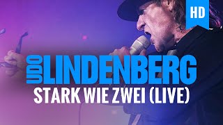 Udo Lindenberg  Stark Wie Zwei live [upl. by Kuhn760]