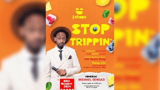 3 CHAPS STOP TRIPPIN live with MICHAEL SENGAZI [upl. by Airlee53]