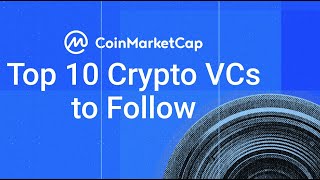 Top 10 Crypto VC Funds [upl. by Rivers]