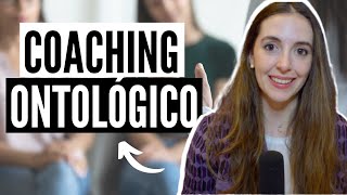 👉 QUÉ es el COACHING ONTOLÓGICO [upl. by Beata]