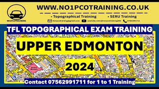 UPPER EDMONTON  TFL TOPOGRAPHICAL SKILLS TEST NOVEMBER 2023 TFL EXAM TRAINING LONDON [upl. by Navanod]