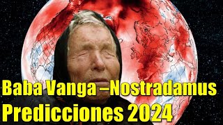 Predicciones Baba Vanga  Nostradamus 2024 [upl. by Elaweda]