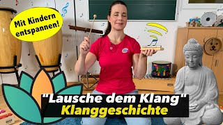 Entspanungsmusik für Kinder  Klanggeschichte  Kids  Kita  Grundschule  Floh im Ohr TV [upl. by Miguel961]