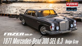 KYOSHO FAZER Mk2 FZ02L Series readyset 1971 MercedesBenz 300 SEL 63 Beige Gray [upl. by Mickelson]