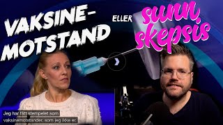 Vaksinemotstand  eller sunn skepsis [upl. by Arved904]