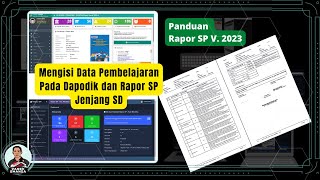 Panduan Mengisi Pembelajaran Pada Dapodik dan Rapor SP V 2023 untuk Jenjang SD [upl. by Rehpetsirhc]