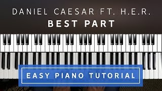 Daniel Caesar ft HER  Best Part EASY PIANO TUTORIAL [upl. by Bernetta]