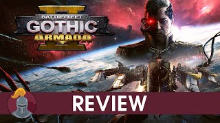 Battlefleet Gothic Armada 2 Review [upl. by Lartnom]