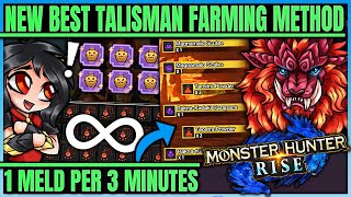 New Best Fastest Talisman Farming Method  1 Meld  3 Minutes  Full Guide  Monster Hunter Rise [upl. by Euqinoj]