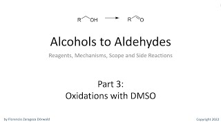 Alcohols to Aldehydes Part 3 Oxidations with DMSO [upl. by Erminie489]