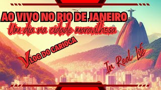 🔴AO VIVO NO RIO DE JANEIRO  UM DIA NA CIDADE MARAVILHOSA [upl. by Cynthea]