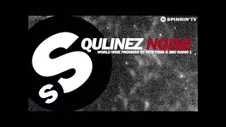 Qulinez  Noise World Premiere on Pete Tong BBC Radio 1 [upl. by Alletsyrc]