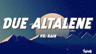 Mr Rain  DUE ALTALENE Sanremo 2024  TestoLyrics [upl. by Trebled662]