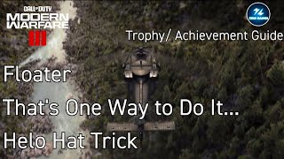 MW3 Floater  Thats One Way to Do It  Helo Hat Trick Achievement  Trophy Guide [upl. by Watkin778]