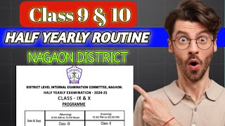 HALF YEARLY EXAM 2025 ROUTINE CLASS IXX HSLC 2025  NAGAON DISTRICT [upl. by Rucker]