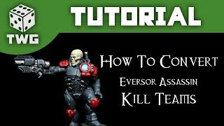 How To Convert An Eversor Assassin Kill Team Warhammer 40k Tutorial The War Gamer [upl. by Dorella281]