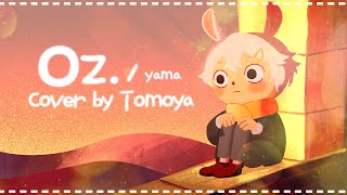 Oz  English Cover by Tomoya [upl. by Vig]