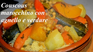 Couscous marocchino con agnello e verdure [upl. by Ronnica16]