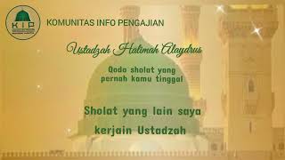 Qodo Sholat yang pernah kamu tinggal  Ustadzah Halimah Alaydrus [upl. by Beal861]