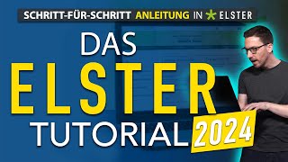 Steuererklärung selber machen ✅ DAS Elster Tutorial 2024  Steuererklärung 2023 Elster ausfüllen [upl. by Dunaville]