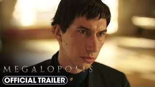 Megalopolis 2024 Official Trailer  In Cinemas and IMAX NOW [upl. by Ariana]