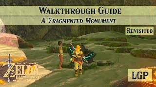 Breath of the Wild  A Fragmented Monument  Shrine Quest Guide REVISITED [upl. by Higinbotham]