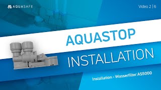 AQUASTOP Installation für die AS5000 Osmose WasserfilterAnlage NEU [upl. by Oetomit398]