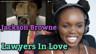 African Girl First Time Reaction to Jackson Browne  Lawyers In Love [upl. by Amles]