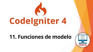 Curso CodeIgniter 4  Funciones de modelos [upl. by Wagstaff]