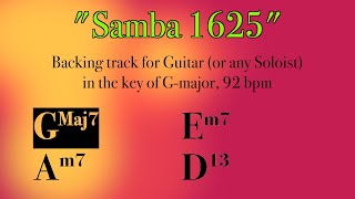 Samba 1625 backing track for Guitar G major 92bpm Enjoy playing along [upl. by Anatlus439]