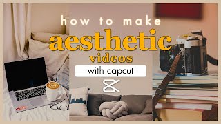 How To Make Aesthetic Videos On Capcut  Aesthetic TikToks Reels and Shorts contentcreation [upl. by Wolgast]