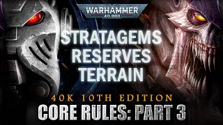 Warhammer 40K 10th Edition  Full Core Rules Review PART 3 Stratagems Reserves amp Terrain [upl. by Anaihr422]