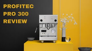 Profitec Pro 300 Review  Best Home Espresso Machine For You [upl. by Lexie393]