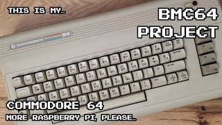 This is a BMC64  Commodore 64 Project [upl. by Wurst]