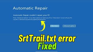 quotsrttrailtxt Windows 10 Fixquot  How to Fix C WindowsSystem32LogFilessrtSrtTrailtxt [upl. by Clougher]