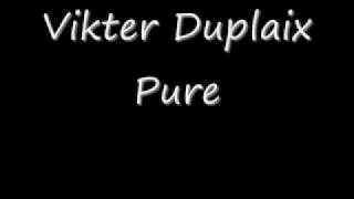 Vikter Duplaix  Pure [upl. by Alanna]