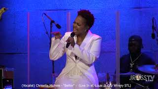 James Ross  Vocalist Chrisette Michele  quotBetterquot  wwwJrosstvcom St Louis [upl. by Dolloff]