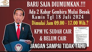 INFO PENTING BESOK TGL 18 JULI 2024 KPM PKH BPNT YG DAPAT BANTUAN INI SIAP2 KPM YG BELUM CAIR SIMAK [upl. by Anitreb]