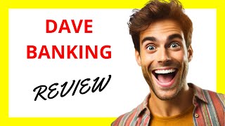 🔥 Dave Banking Review Revolutionizing Personal Finance with Modern Convenience [upl. by Elacim616]