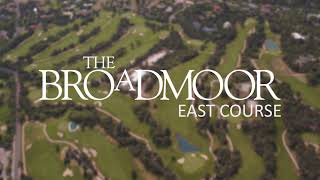 Flyover Look at The Broadmoors East Golf Course [upl. by Reprah116]