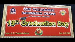 SRM VALLIAMMAI ENGINEERING COLLEGE 19th GRADUATION DAY 2024 [upl. by Htir]