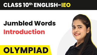 Jumbled Words  Introduction  Class 10 International English Olympiad IEO  202425 [upl. by Icyaj]