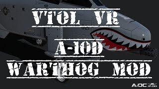 VTOL VR  A10D Warthog Mod First Look [upl. by Rutherford371]