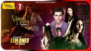 The Vampire Diaries Season 1 Episode 7 Explained in Hindi  Prime Video Series हिंदी  Hitesh Nagar [upl. by Gaillard]