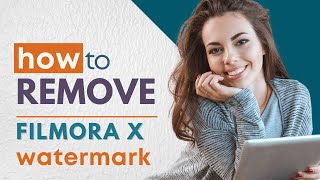 How to remove Filmora X watermark [upl. by Iem]