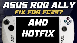 ROG Ally NEW AMD Hotfix EA Sports FC 24 FIXED [upl. by Nilram]