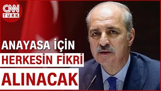 Numan Kurtulmuştan Anayasa Görüşmeleri Açıklaması quotHerkesin Fikri Alınacakquot [upl. by Aekan]