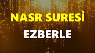 Nasr Suresi Ezberle  İza Cae Suresi Ezberleme [upl. by Gaven327]