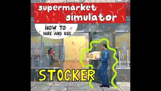 how to hire AND use a stocker  Supermarket Simulator [upl. by Bilek]