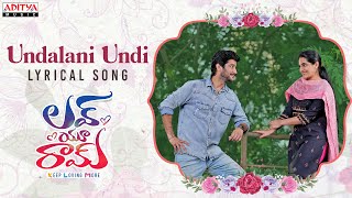 Undalani Undi Neetho Lyrical Song  Love U Ram Rohit Behal Aparna Janardanan K Vedaa DY Chowdary [upl. by Devonne966]